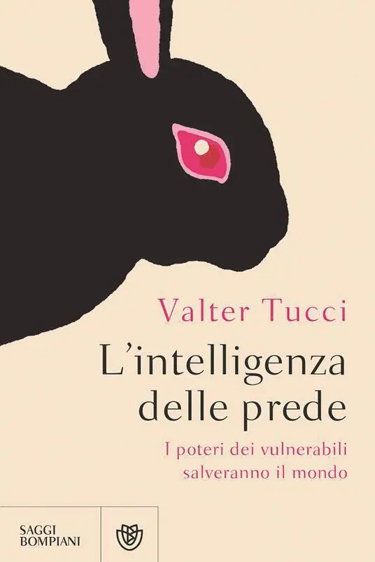 \\\"L’intelligenza delle prede\\\" (Bompiani), il recente saggio del neuroscienziato Valter Tucci