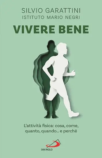 Il testo è tratto dal libro Vivere bene (Edizioni San Paolo) di Silvio Garattini, fondatore e presidente dell'Istituto di ricerche farmacologiche Mario Negri
