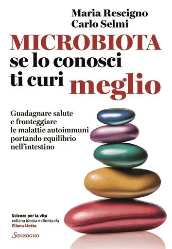 Il testo è tratto dal libro Microbiota, se lo conosci ti curi meglio (Sonzogno), scritto da Maria Rescigno, prorettrice vicaria con delega alla ricerca all'Umanitas University, dove dirige l'unità di Immunologia delle mucose, e Carlo Selmi, docente di Medicina interna e responsabile di Reumatologia e Immunologia clinica all'ospedale universitario milanese Humanitas