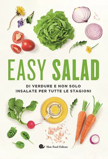 Ricetta e foto sono tratte dal libro Easy salad. Di verdure e non solo - Insalate per tutte le stagioni (Slow Food Editore)