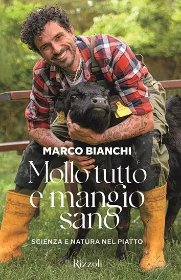 La ricetta è tratta dal nuovo libro del food mentor, chef e conduttore tv Marco Bianchi, Mollo tutto e mangio sano, edito da Rizzoli