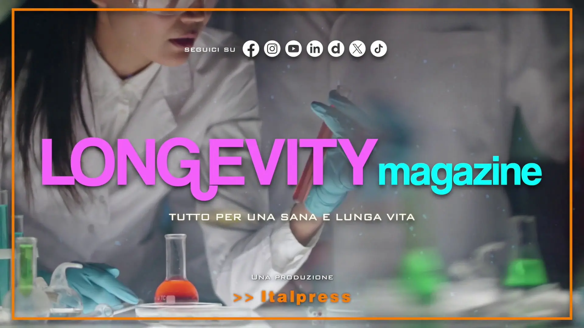 Longevity Magazine - Puntata del 30/5/2026