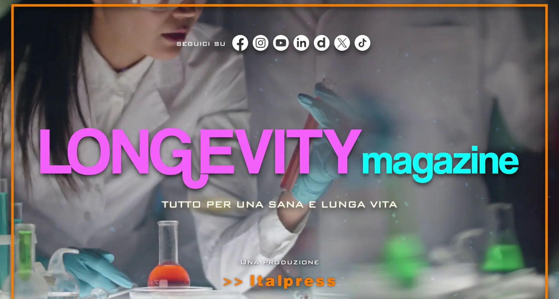 Longevity Magazine - Puntata del 30/5/2026