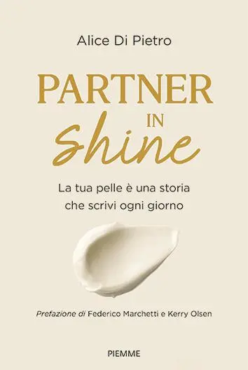 La copertina del libro di Alice Di Pietro Partner in shine, appena edito da Piemme Mondadori
