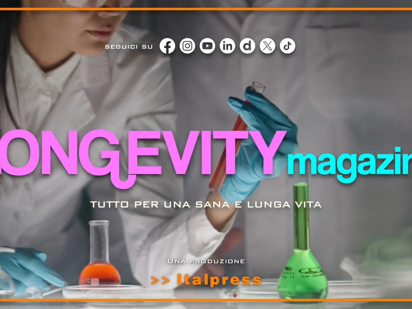 Longevity Magazine - Puntata del 17/10/2026