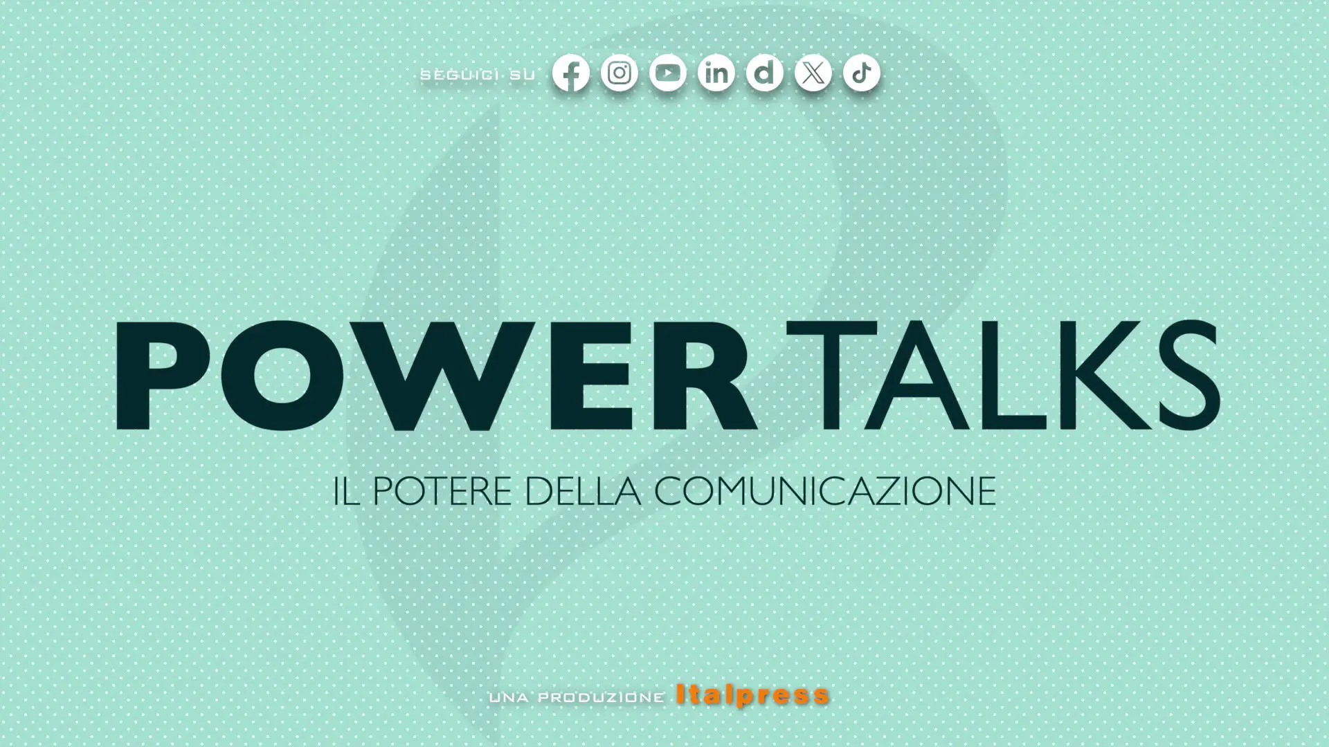 Power Talks: il potere della comunicazione - Puntata del 17/3/2026